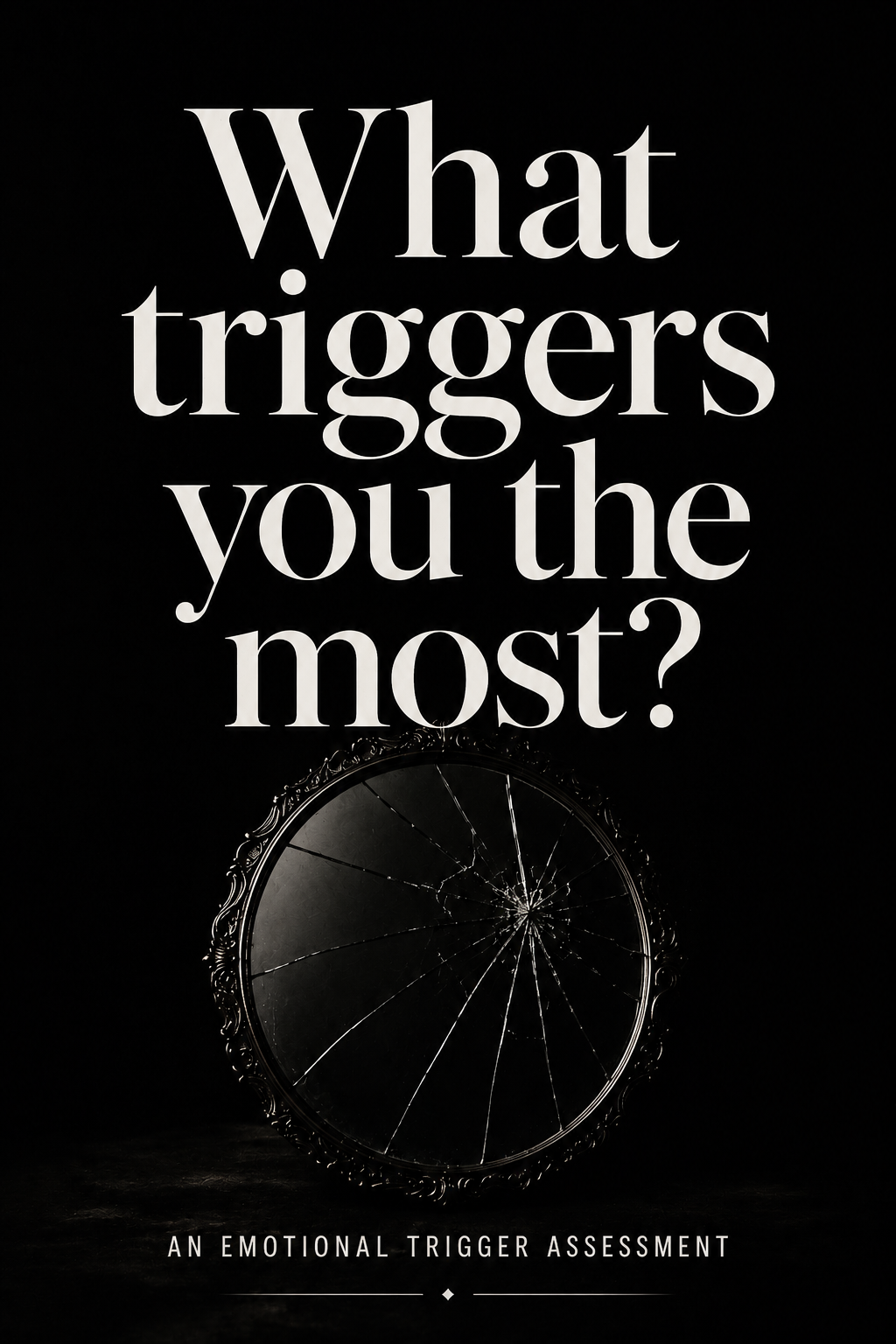What Triggers You Most? | Emotional Trigger Assessment